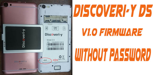 Discoveri-y D5 Flash File Without Password