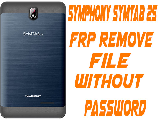 Symphony Symtab 25 Frp Remove File Without Password