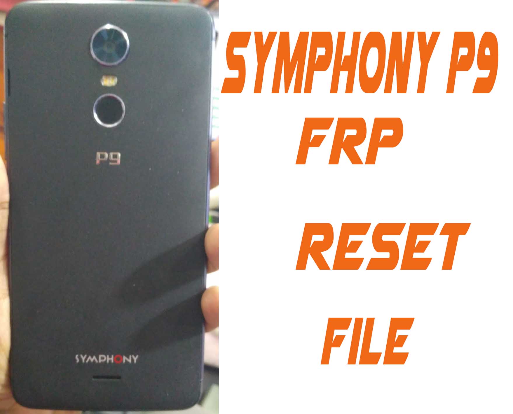 Symphony P9 Frp Reset File