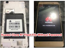 Huawei Clone R7 Flash File Without Password