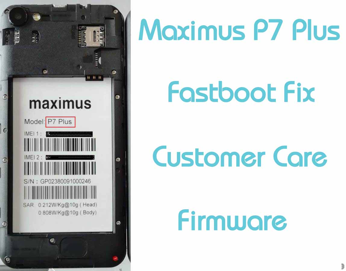 Maximus P7 Plus Flash File Care Fastboot Fix Firmware