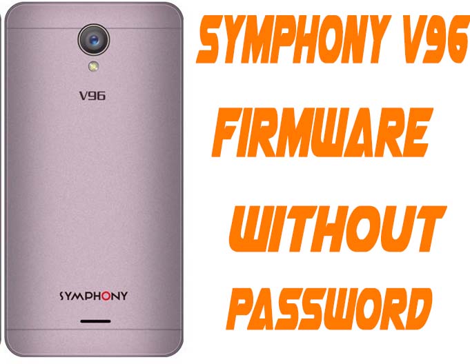 Symphony V96 flash File Without Password