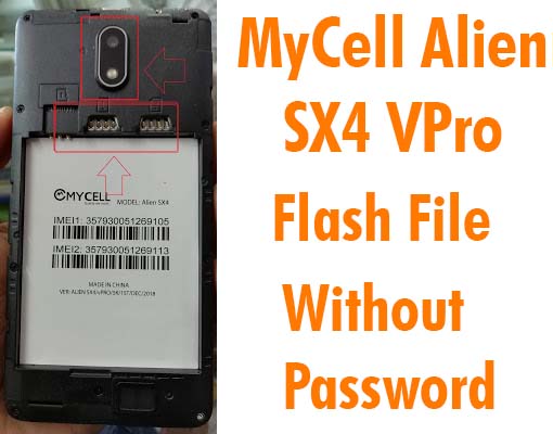 MyCell Alien SX4 VPro Flash File Without Password