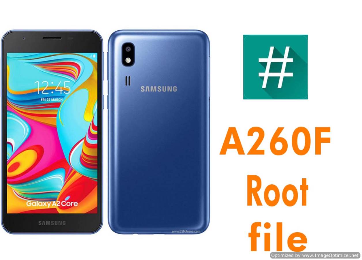 Samsung A2 Core SM-A260F U3 Pie Tested Root File