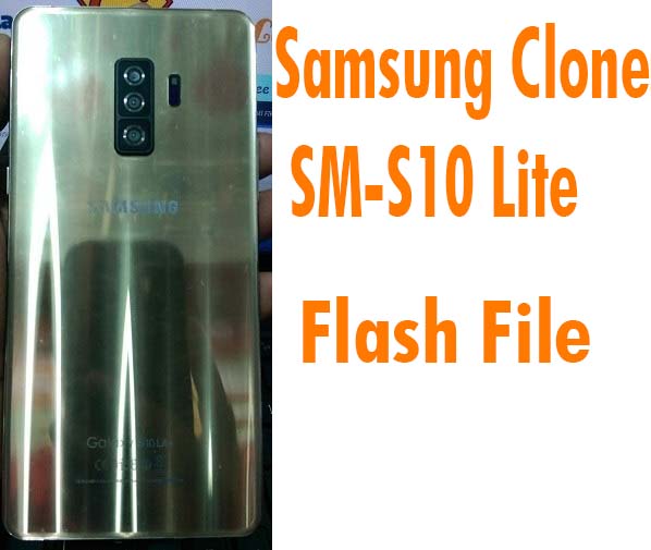 Samsung Clone SM-S10 Lite Flash File Firmware