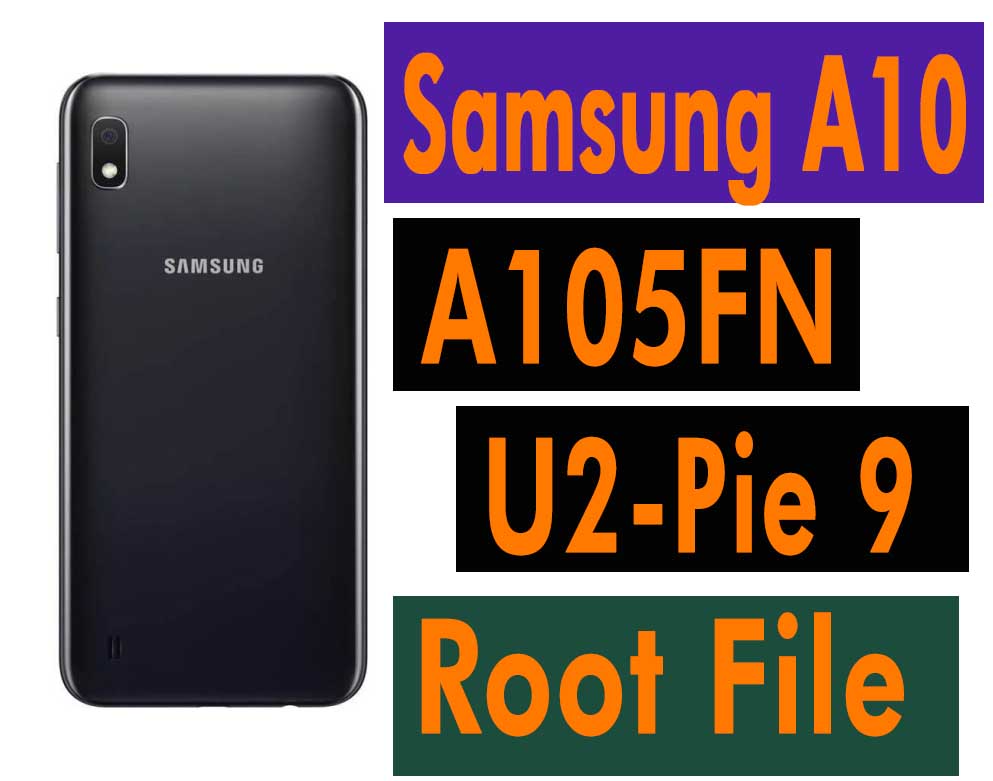 Samsung A10 SM-A105FN U2 Root File