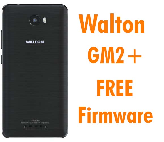 Walton Gm2+ Flash File Without Password