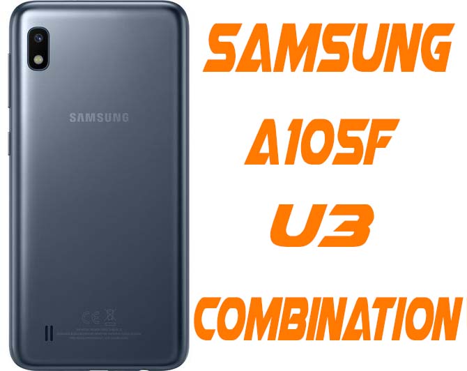 Samsung A10 SM-A105F U3 Combination Firmware