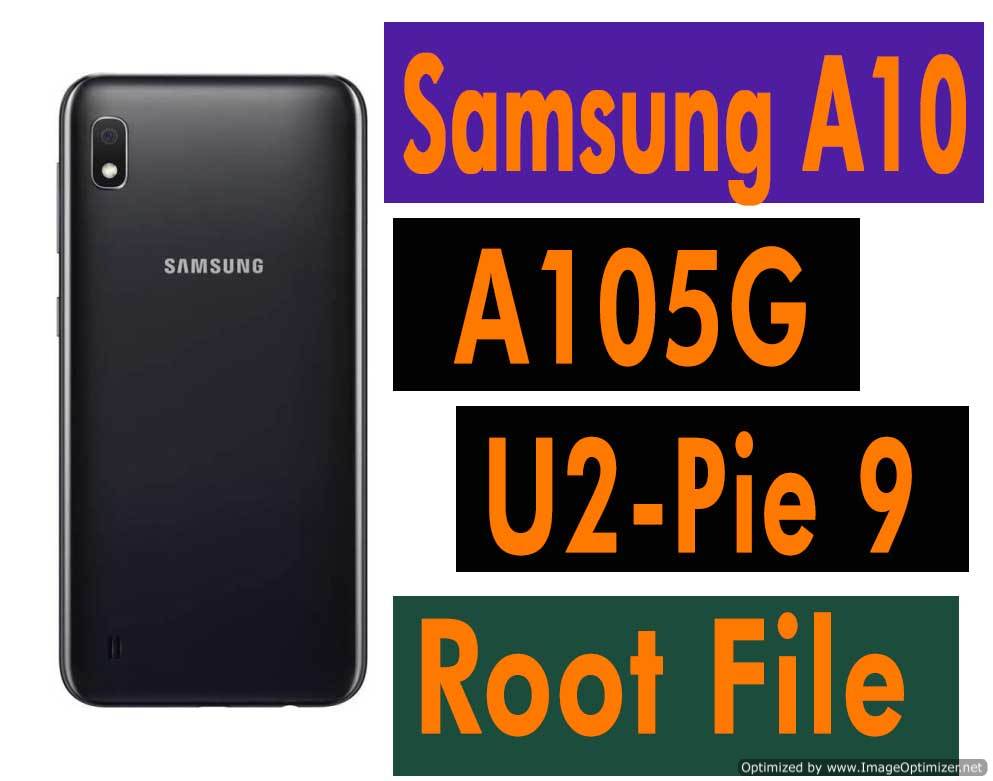 Samsung A10 SM-A105G U2 Pie Tested Root File