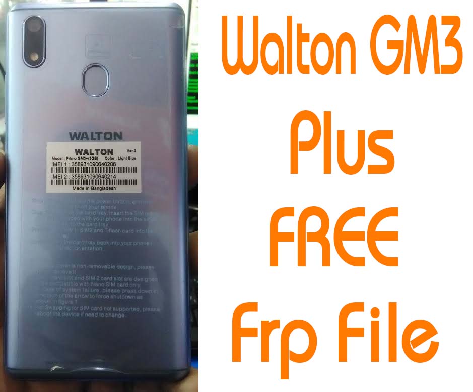 Walton GM3 Plus Frp Reset File Without Password