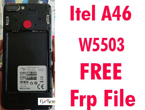 Itel A46 L5503 Frp Reset File Without Password