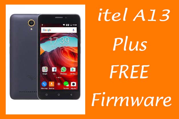 Itel A13 Plus Firmware Pac Download Factory 7.0 Free