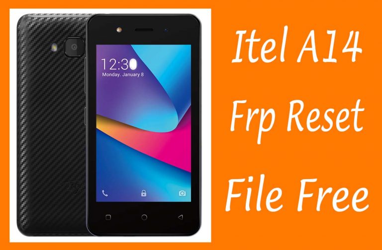 Itel A14 Frp Reset File 10Mb Bypass Without Password