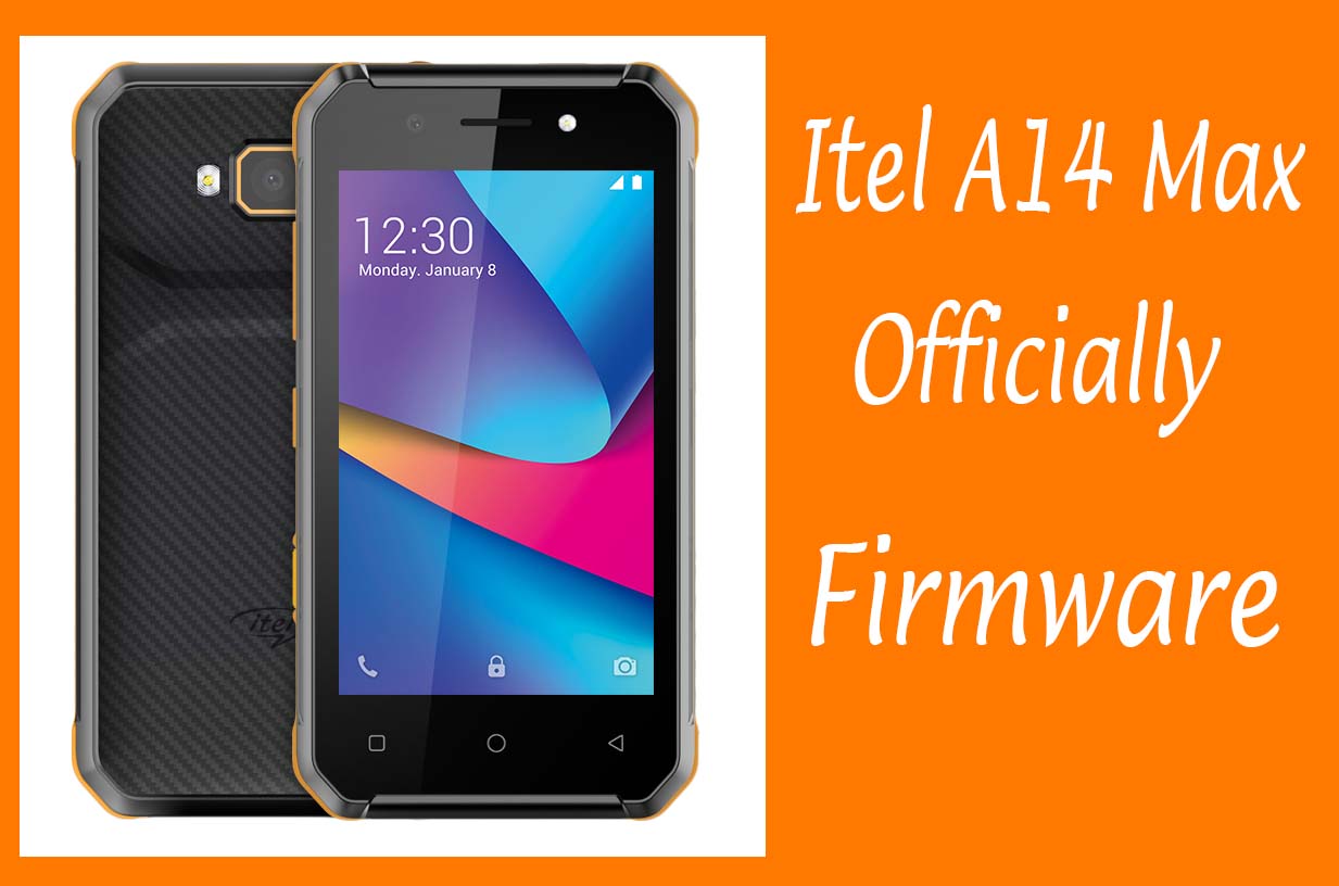 Itel A14 Max Firmware Download Free 8.1