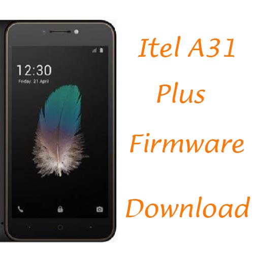 Itel A31 Plus Firmware Free Download Factory Signed