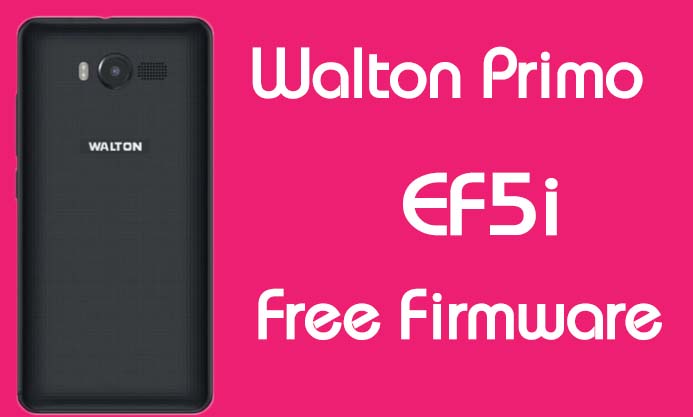 Walton Primo EF5i Stock Firmware (Flash File) Free Download