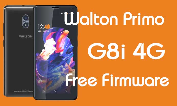 Walton Primo G8i 4G Stock Firmware (Flash File) Free Download