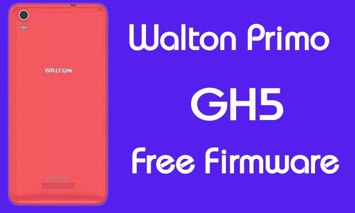 Walton Primo GH5 Stock Firmware (Flash File) Free Download