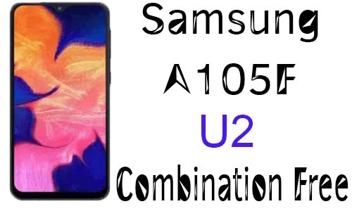 Samsung A10 A105F U2 Combination File Free