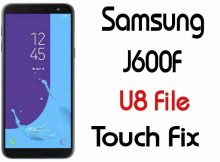 Samsung J6 J600F U8 Touch Fix File Odin Flashable