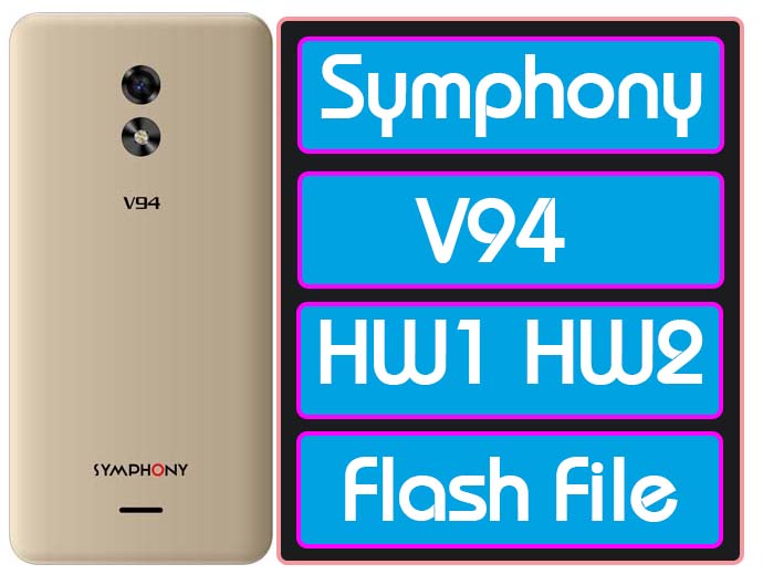 Symphony V94 Flash File HW1 HW2 Pac Care Firmware