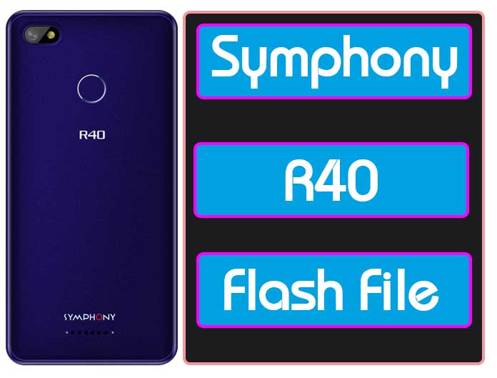 Symphony R40 Flash File Care Firmware Hang Fix ROM