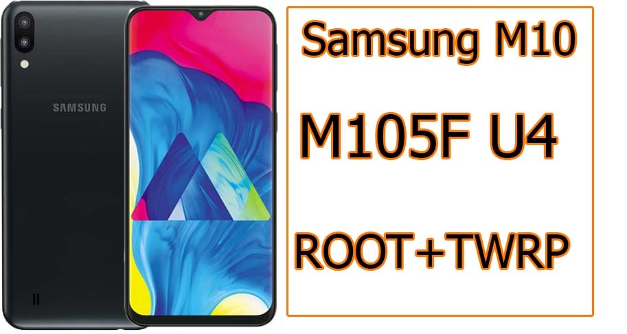 Samsung M10 SM-M105F U4 Android 10 Root File