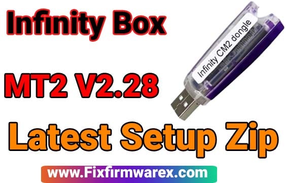 Infinity Box CM2 MT2 V2.28 Latest Setup Download Free
