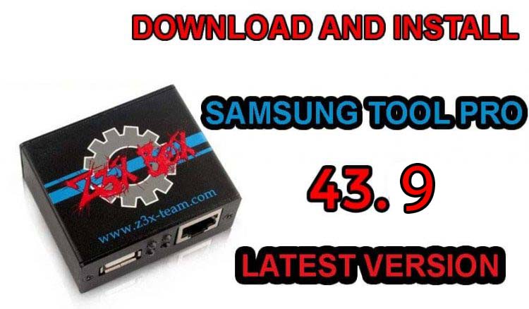 Z3X Samsung Tool PRO 43.9 Latest Setup File (2021)