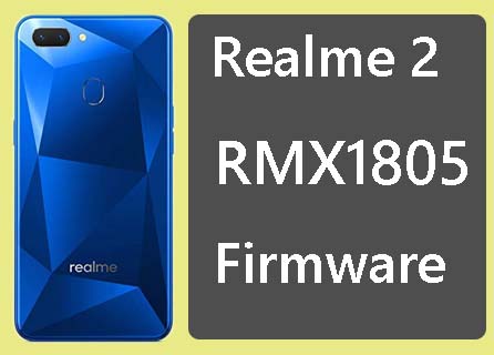 Realme 2 RMX1805 Stock Firmware (Flash File) ROM