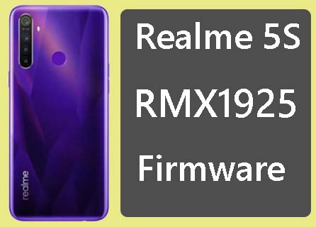 Realme 5s RMX1925 Stock Firmware (Flash File)