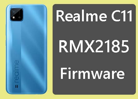 Realme C11 RMX2185 Stock Firmware (Flash File) Download
