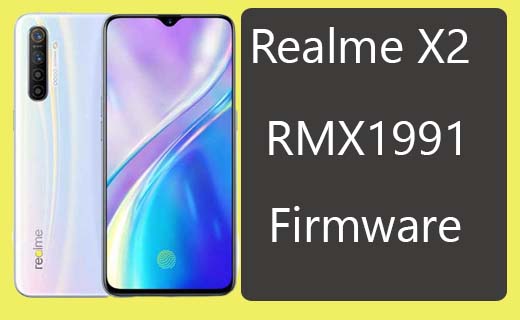 Realme X2 RMX1991 Stock Firmware (Flash File)