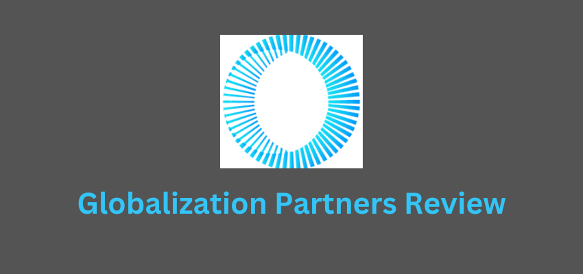 Globalization Partners Review l What is EOR Service