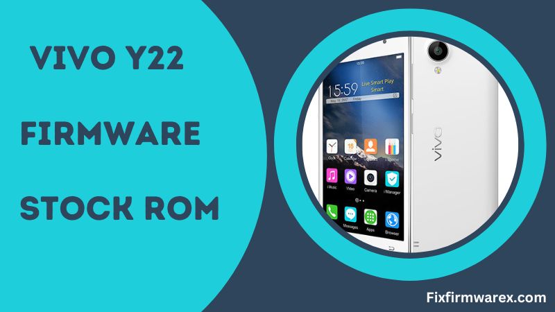 Vivo Y22 Firmware (Flash File) Stock ROM